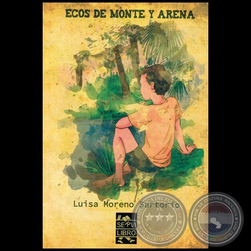 ECOS DE MONTE Y DE ARENA - Autora: LUISA MORENO SARTORIO - Año 2015
